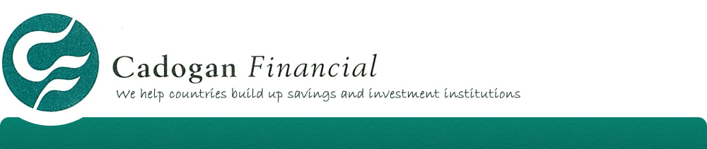 Cadogan Financial - We help countries build up savings and investment institutions